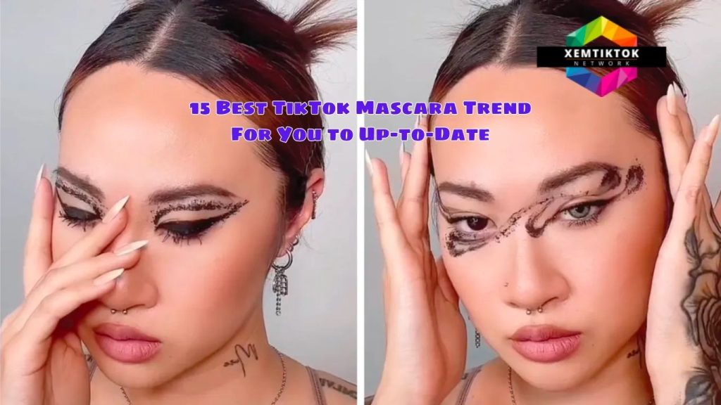 15 Best TikTok Mascara Trend For You to Up-to-Date