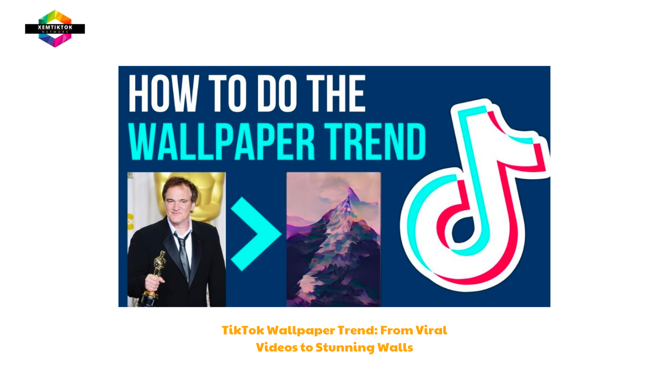 TikTok Wallpaper Trend From Viral Videos to Stunning Walls (1)