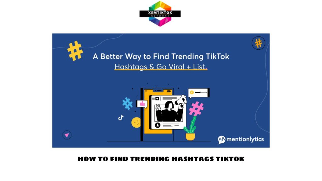 How to Find Trending Hashtags TikTok: A Comprehensive Guide